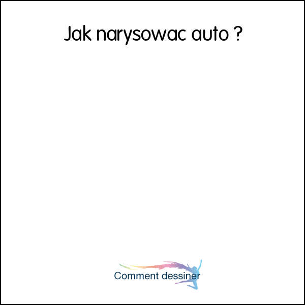 Jak narysować auto